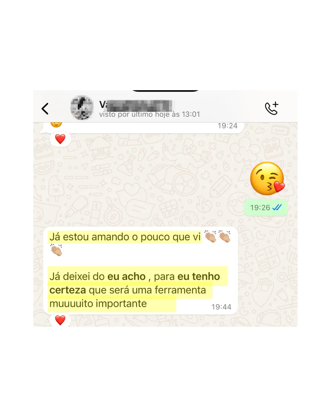 Cliente dizendo que passou de “eu acho” para “eu tenho certeza” de que será uma ferramenta importante